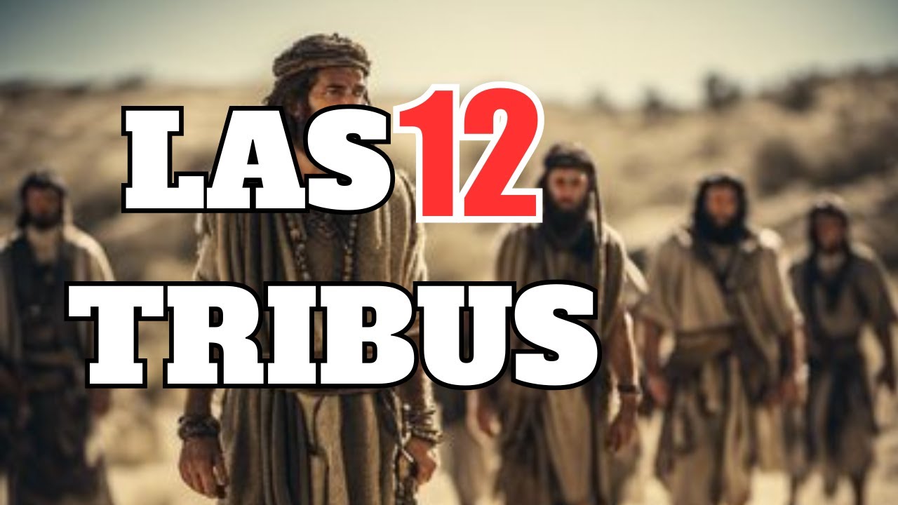 12 tribus de israel y su significado