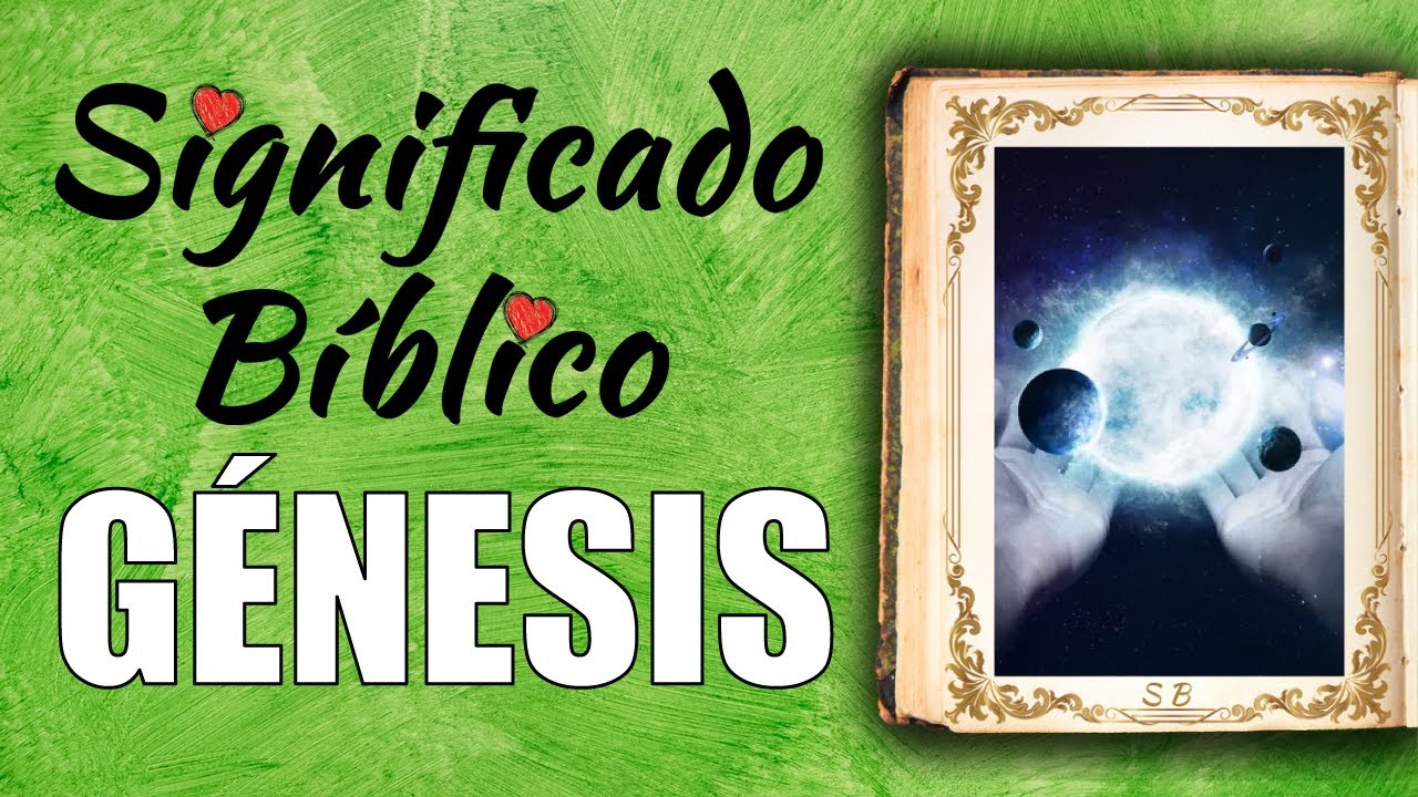 que significa genesis en la biblia