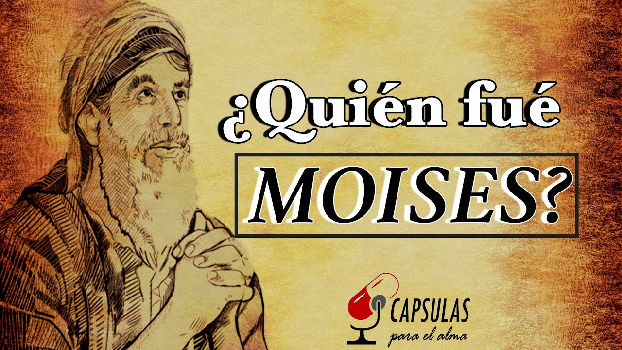 quien es moises en la biblia