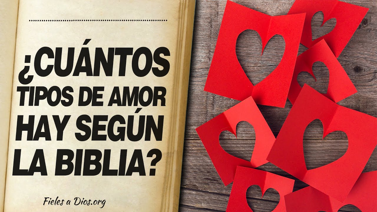 tipos de amor en la biblia