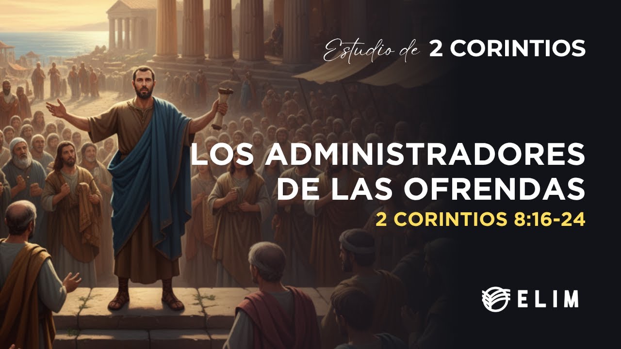 2 corintios 8 16 24 explicacion