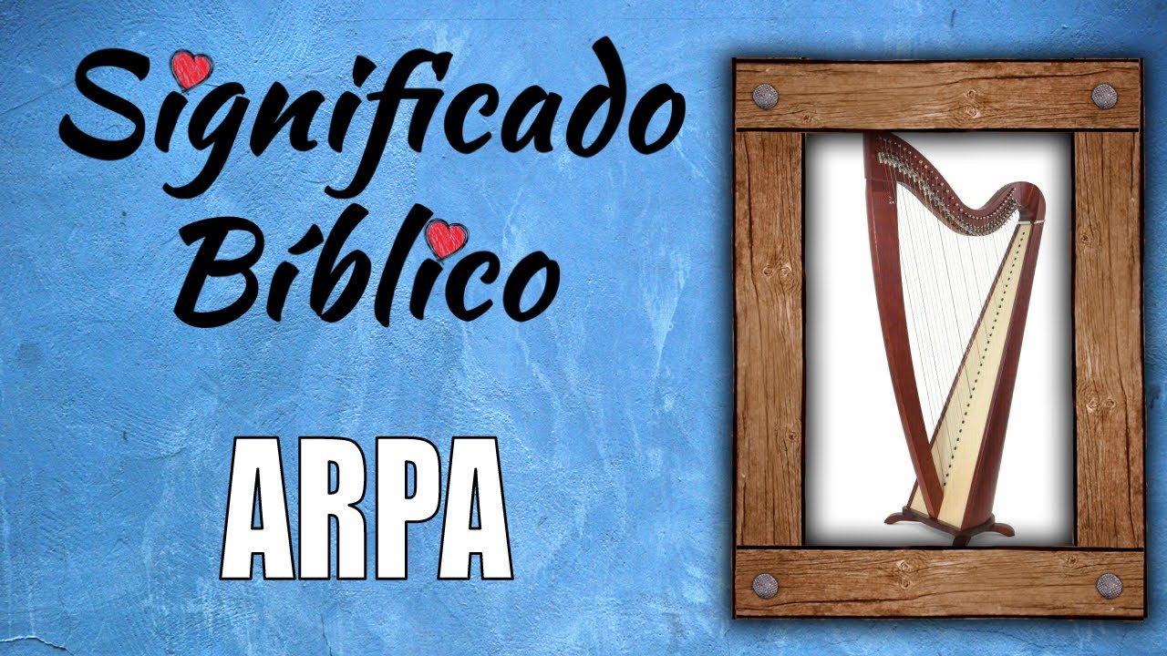 arpa de diez cuerdas significado bíblico