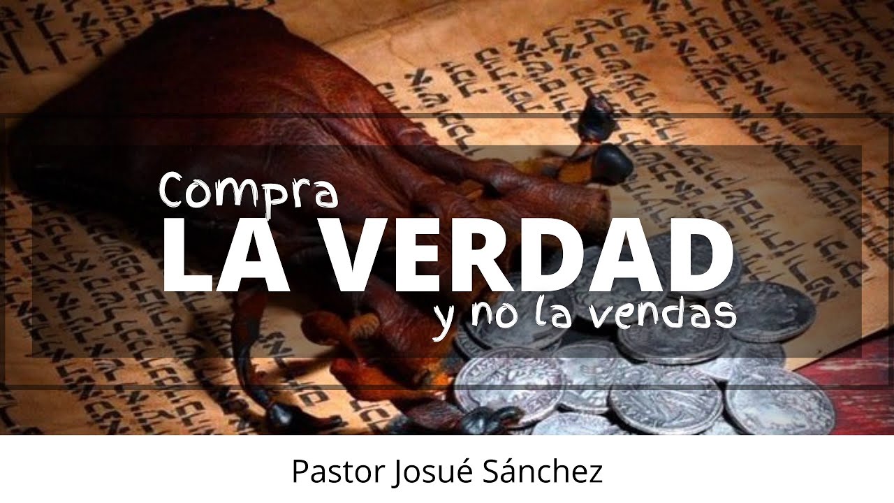 compra la verdad y no la vendas sermones