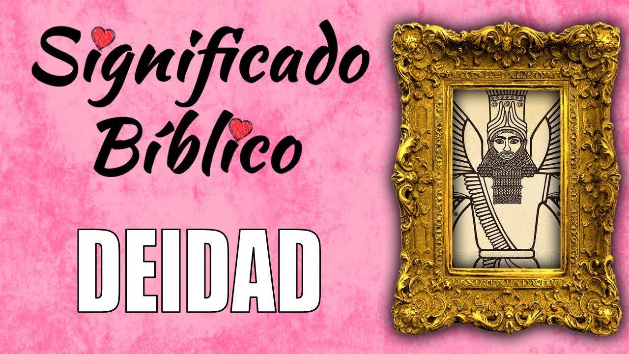 concepto de deidad segun la biblia