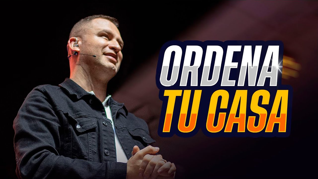 cuando dios dice ordena tu casa que quiere decir