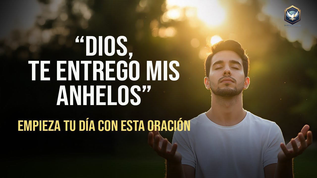 dios concede los deseos de tu corazon