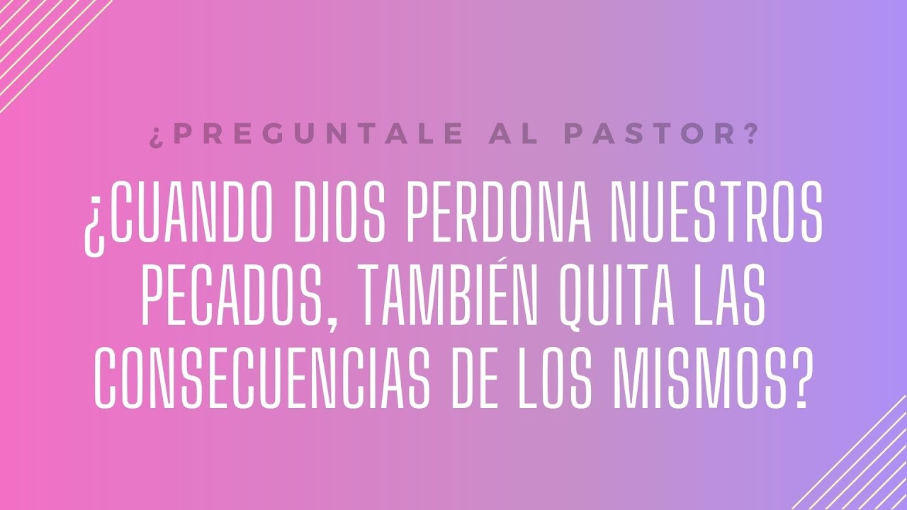 dios perdona nuestros pecados y los olvida