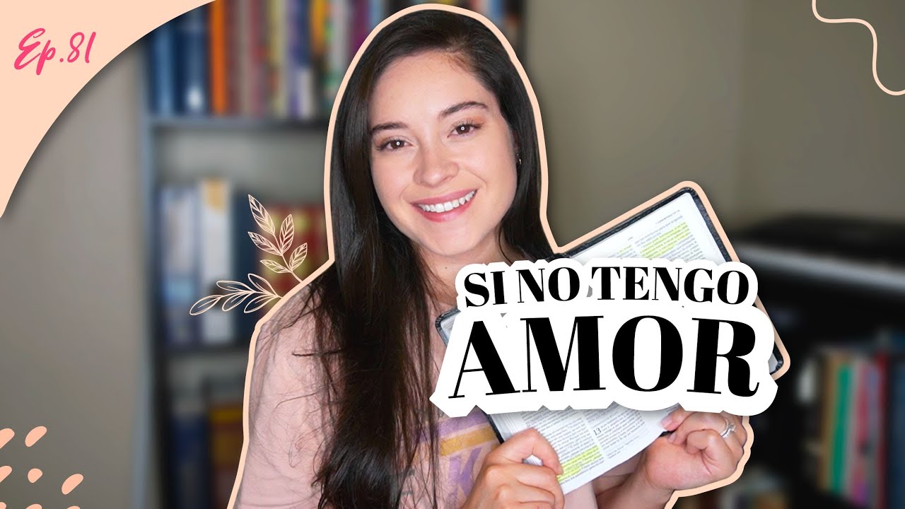 el amor segun la biblia 1 corintios 13 1 13