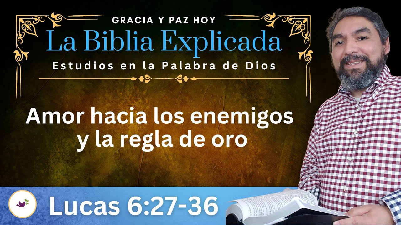 estudio biblico lucas 6 27 36