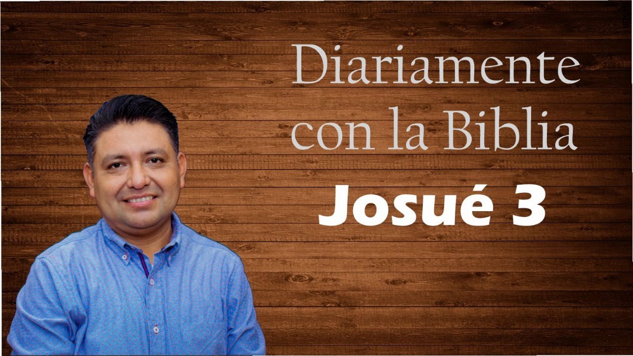 estudio biblico sobre el cruce del rio jordan josue 3