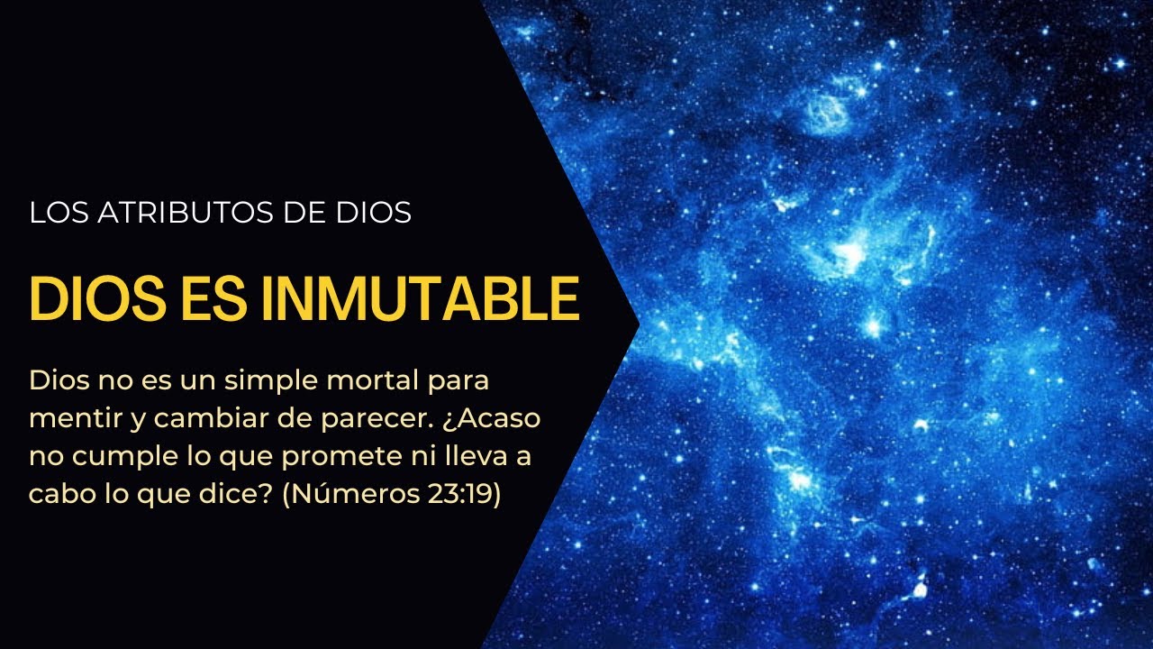 estudio biblico sobre la inmutabilidad de dios