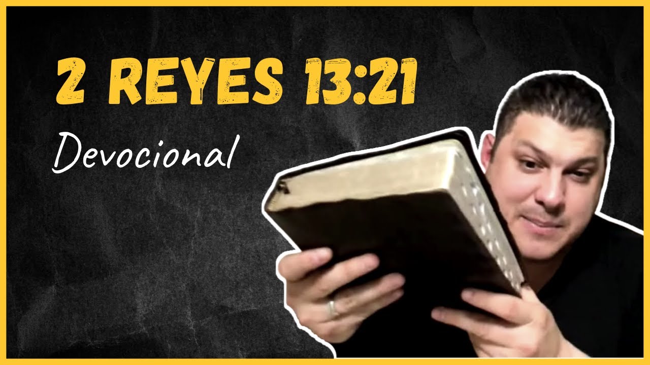 estudio de 2 reyes 13 21