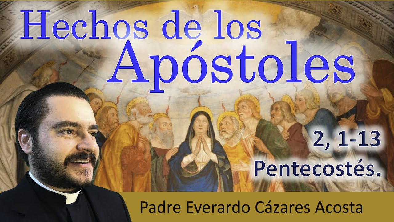 hechos 2 1 13 biblia catolica