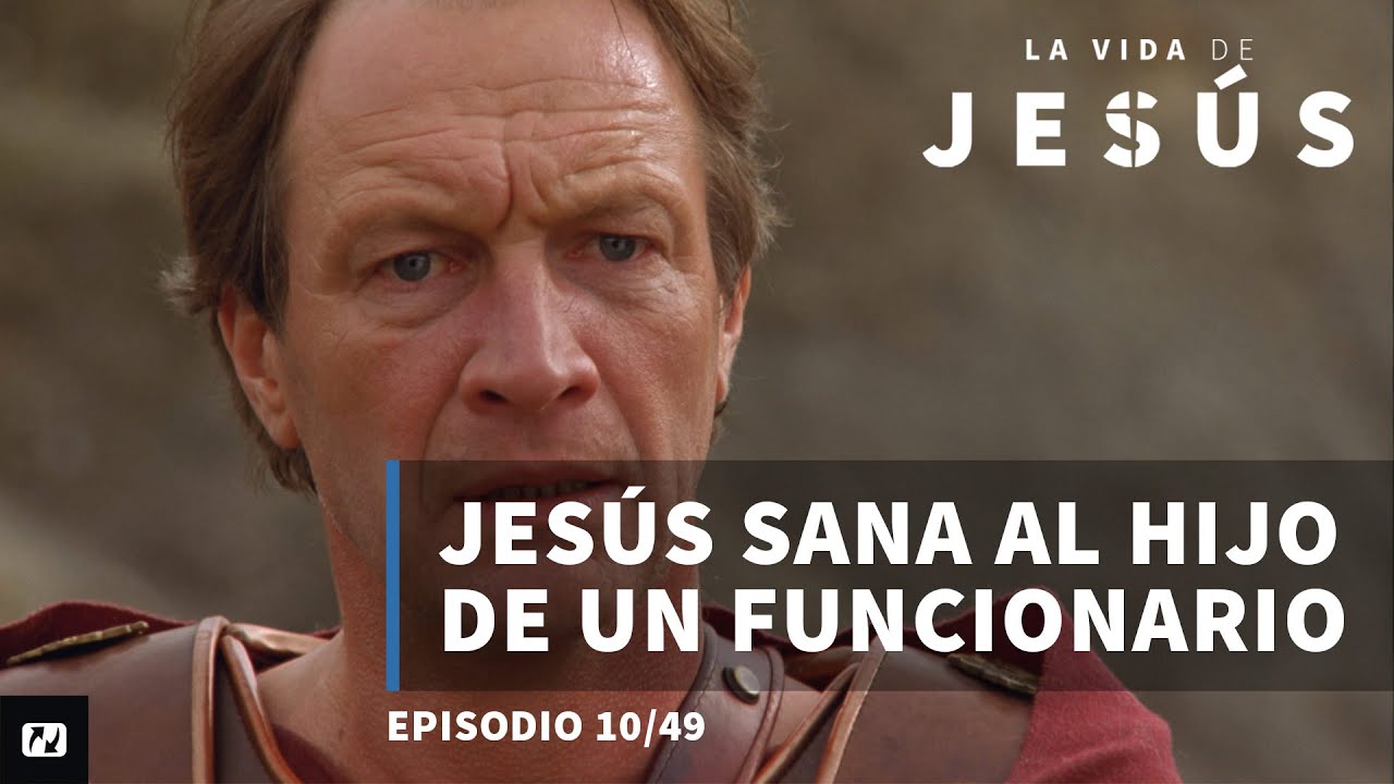 jesus sana al hijo de un noble