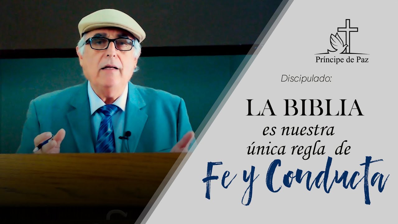 la biblia es nuestra norma de fe y conducta