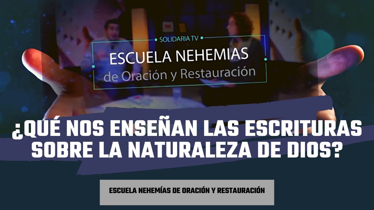 la naturaleza de dios en la biblia