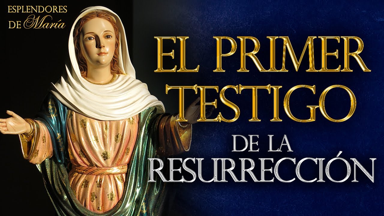 maria y la resurreccion de jesus