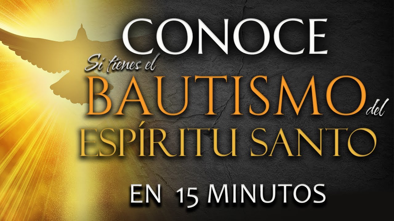 que es el bautismo del espiritu santo segun la biblia