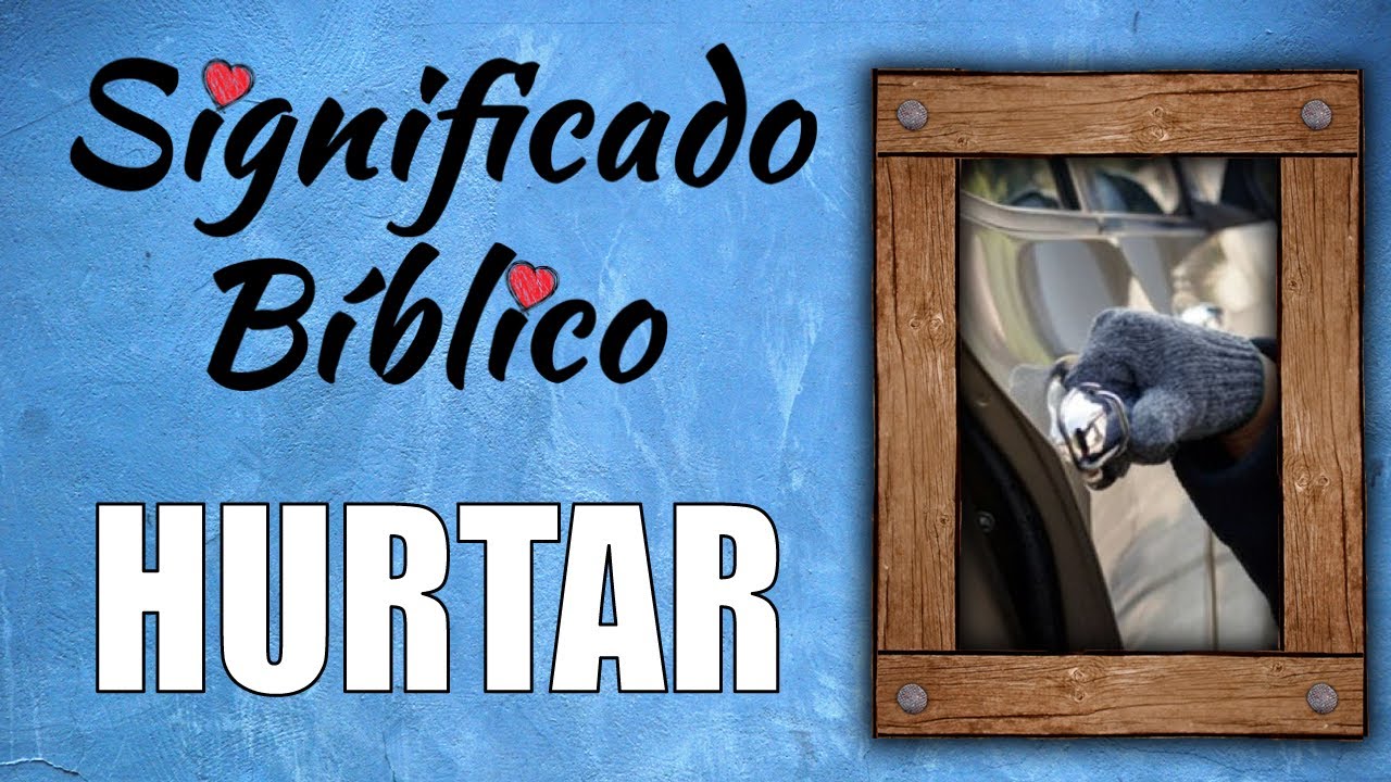que es hurtar segun la biblia