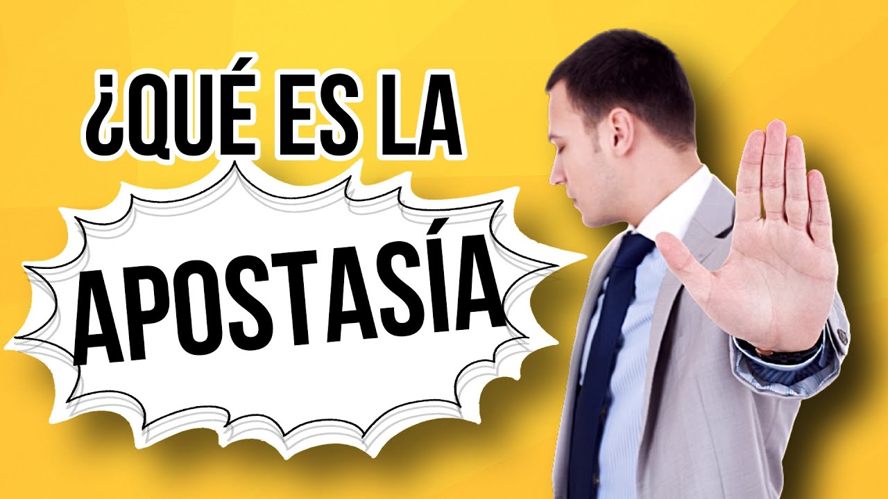 que es la apostasía segun la biblia