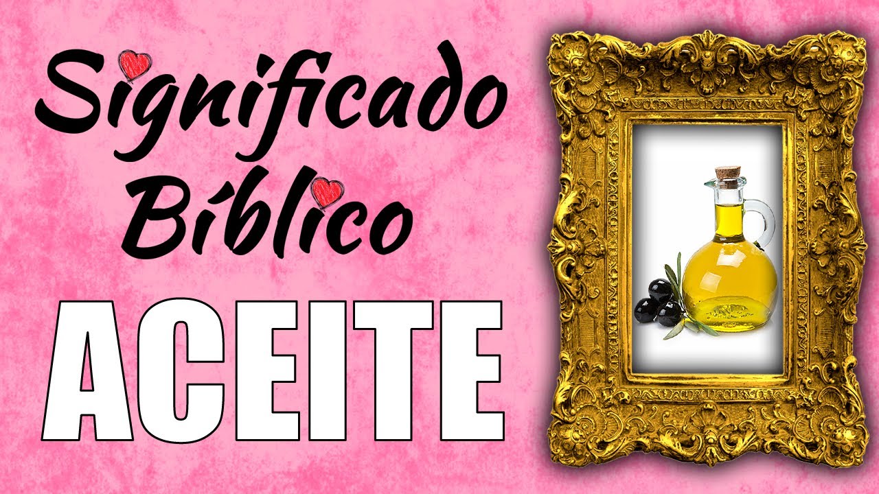 que representa el aceite en la biblia