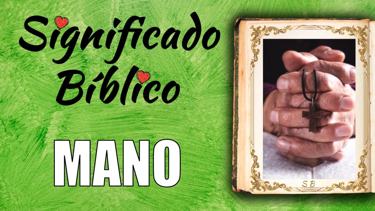 que representa la mano derecha en la biblia