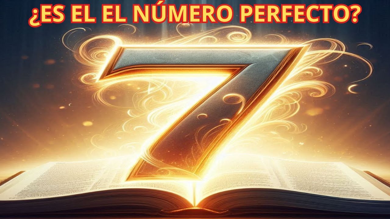 que significa el 7 en la biblia