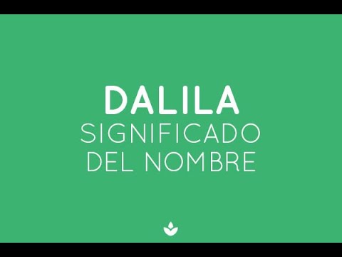 que significa el nombre de dalila