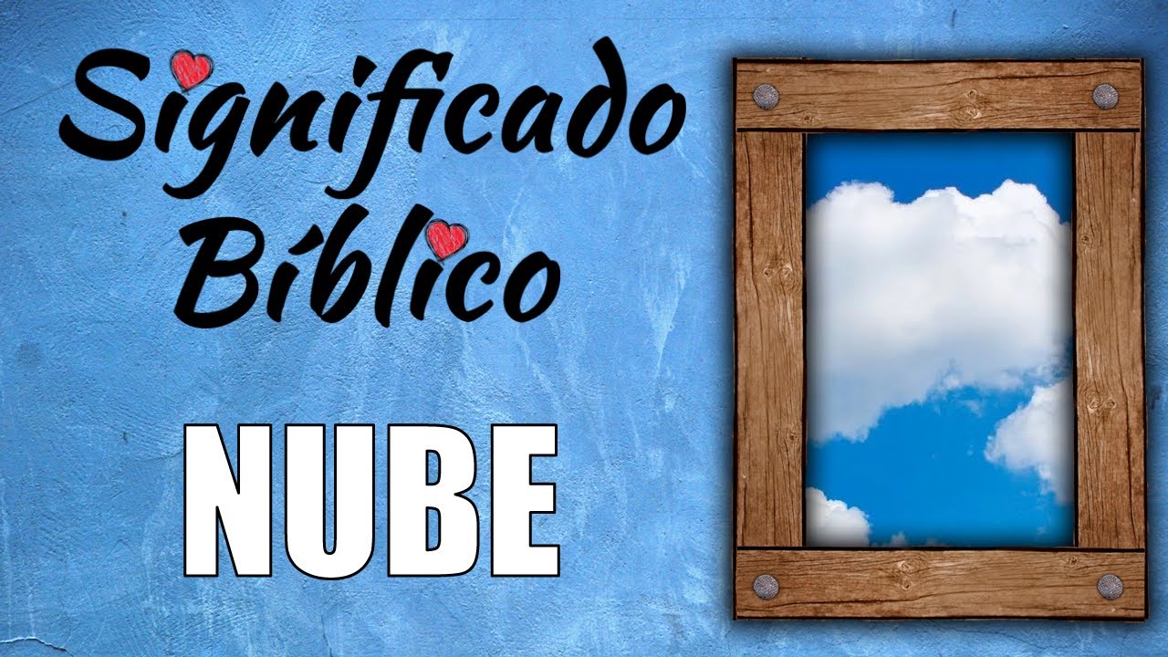 que significa la nube en la biblia