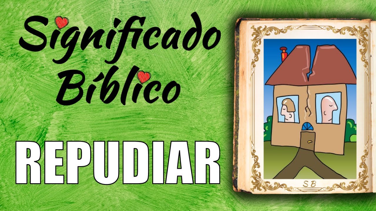 que significa repudiar en la biblia