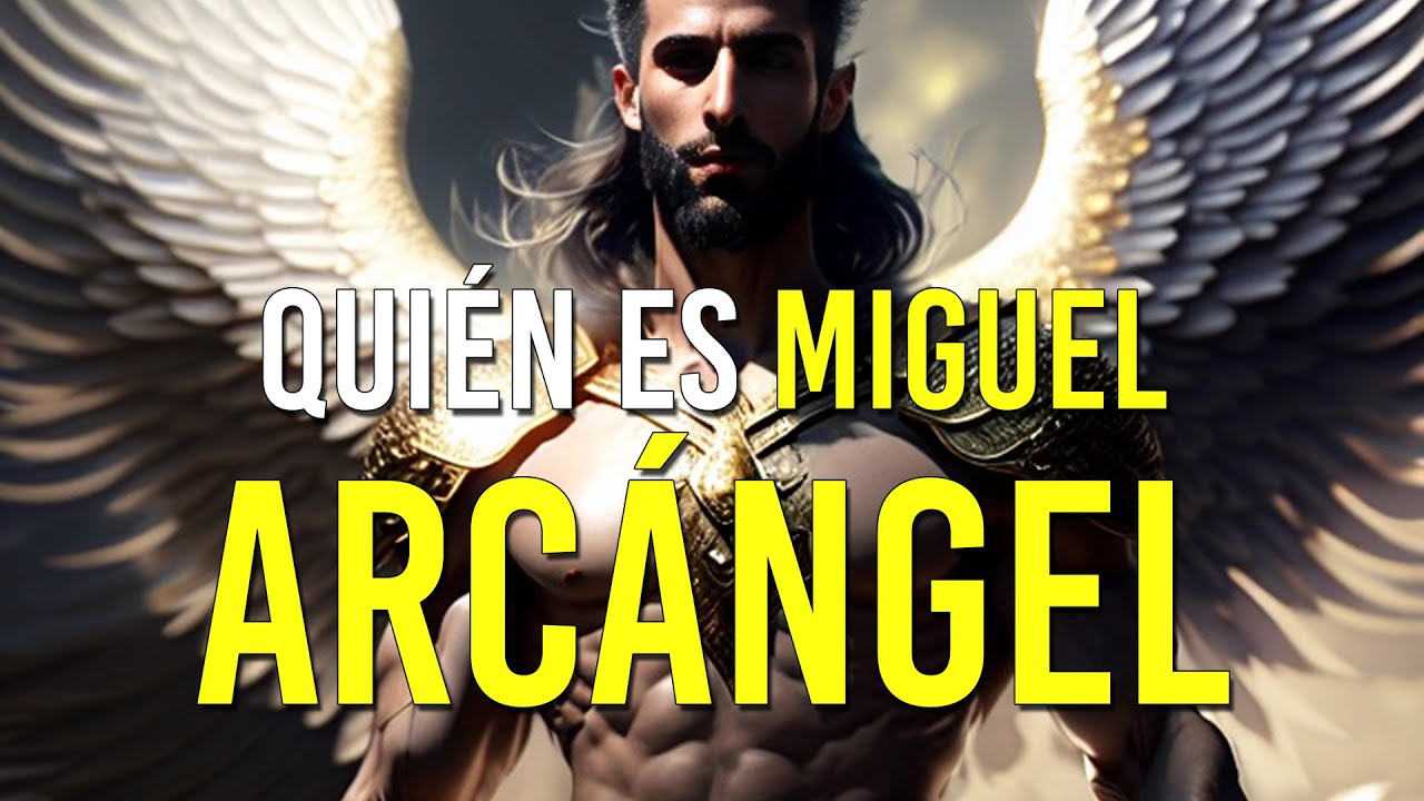 quien es el arcangel miguel segun la biblia cristiana