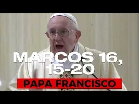 reflexion del evangelio de san marcos 16 15 20