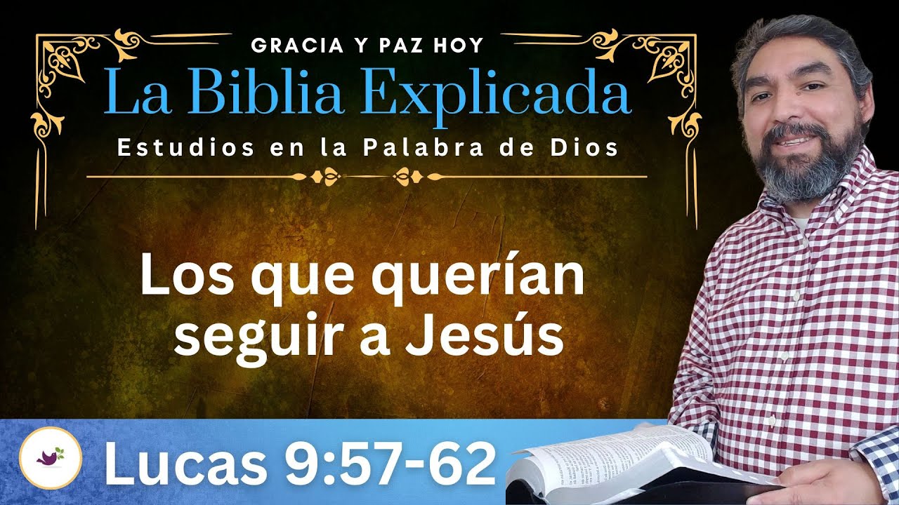 san lucas 9 57 estudio bíblico