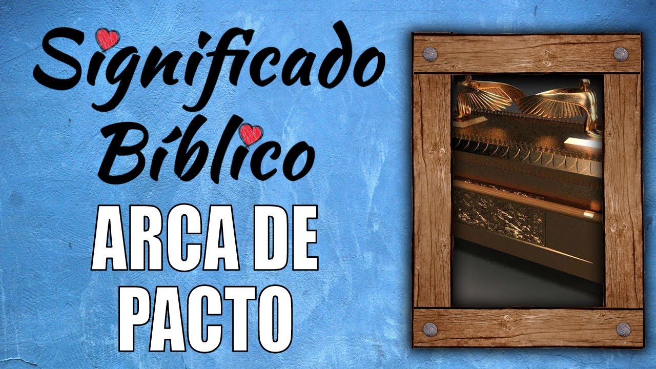 significado simbolico del arca del pacto