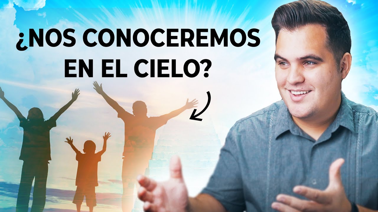volveremos a ver a nuestros seres queridos biblia