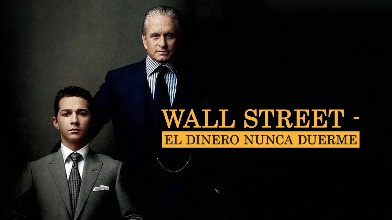 wall street el dinero nunca duerme resumen