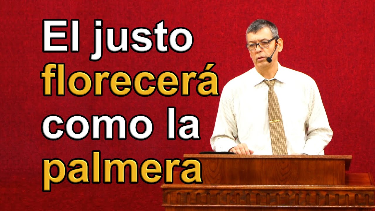 bosquejo sermon el justo florecerá como la palmera