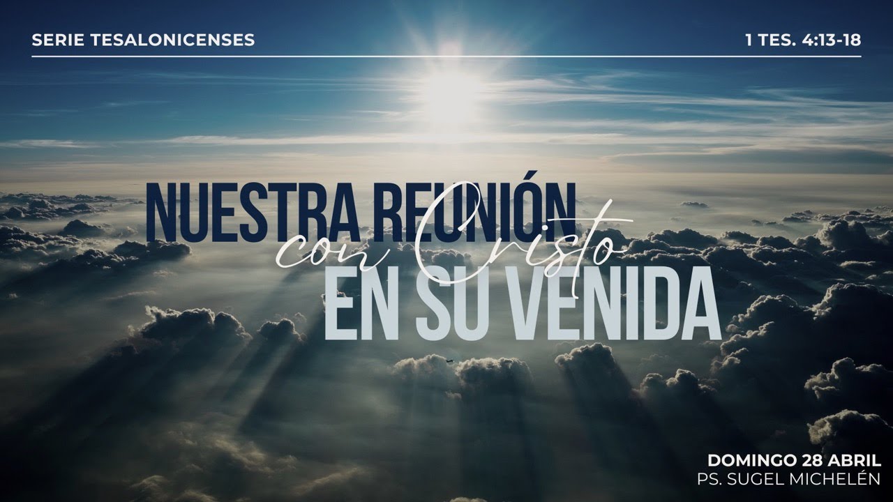 comentario 1 tesalonicenses 4 13 18