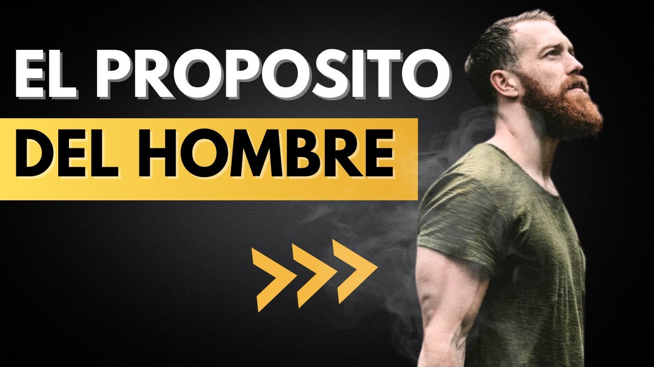 cual es el proposito del hombre