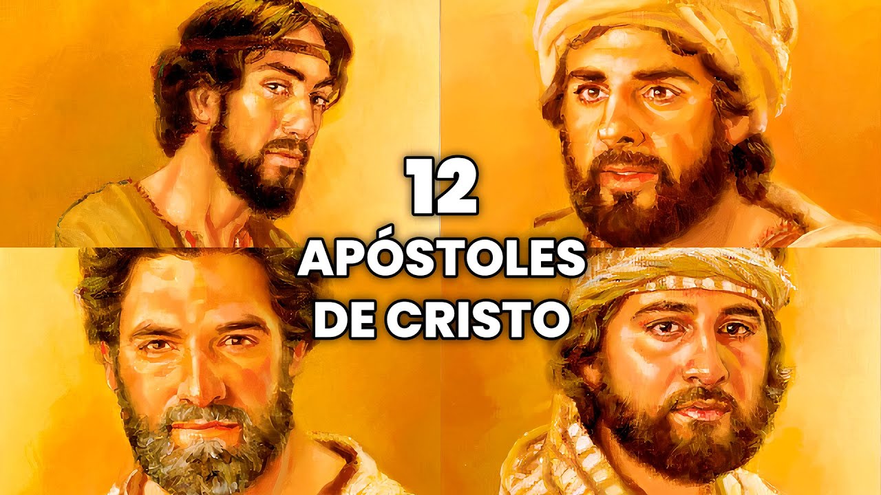 cualidades de los 12 apóstoles de jesús