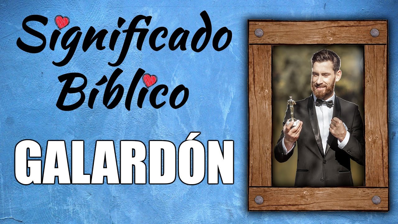 definicion de galardon en la biblia