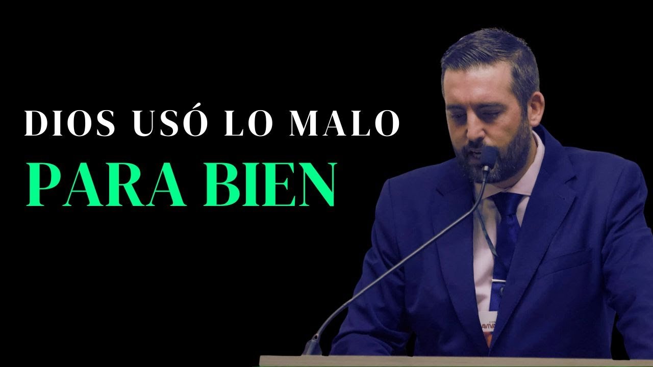 dios usa lo malo para bien