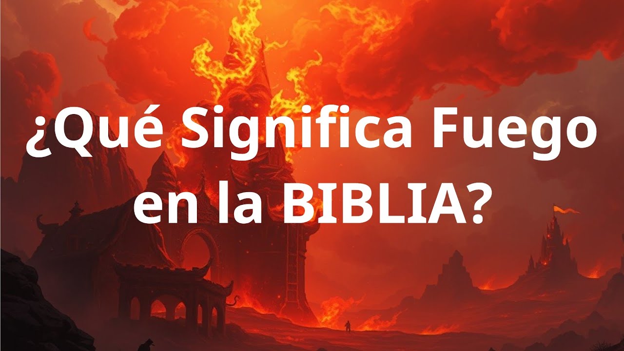 el fuego de dios en la biblia