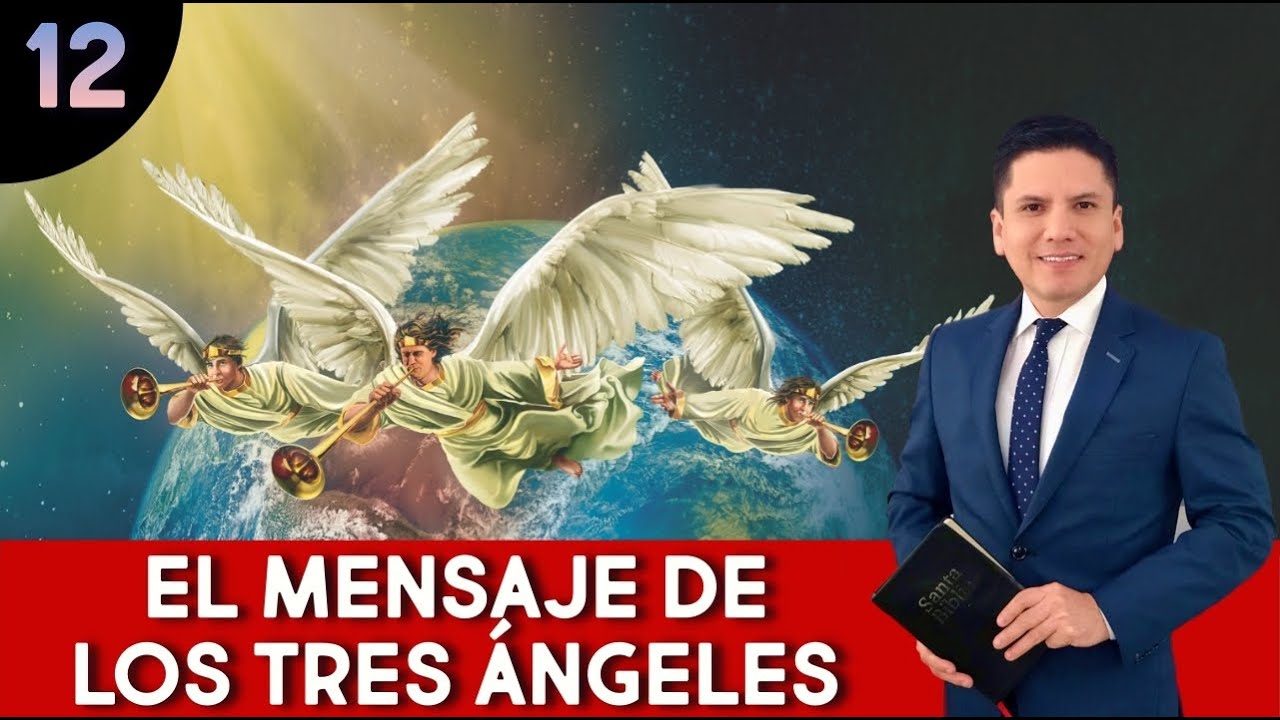 el mensaje de los 3 angeles apocalipsis