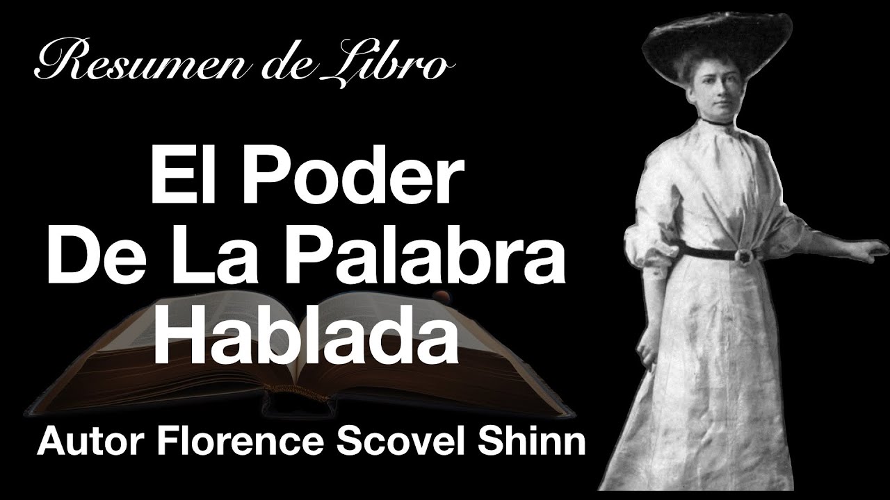 el poder de la palabra hablada resumen