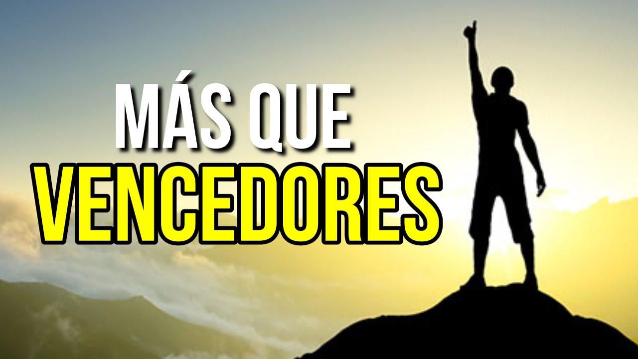 en cristo somos mas que vencedores explicacion