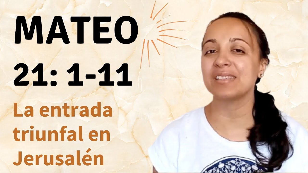 estudio biblico mateo 21 1 11