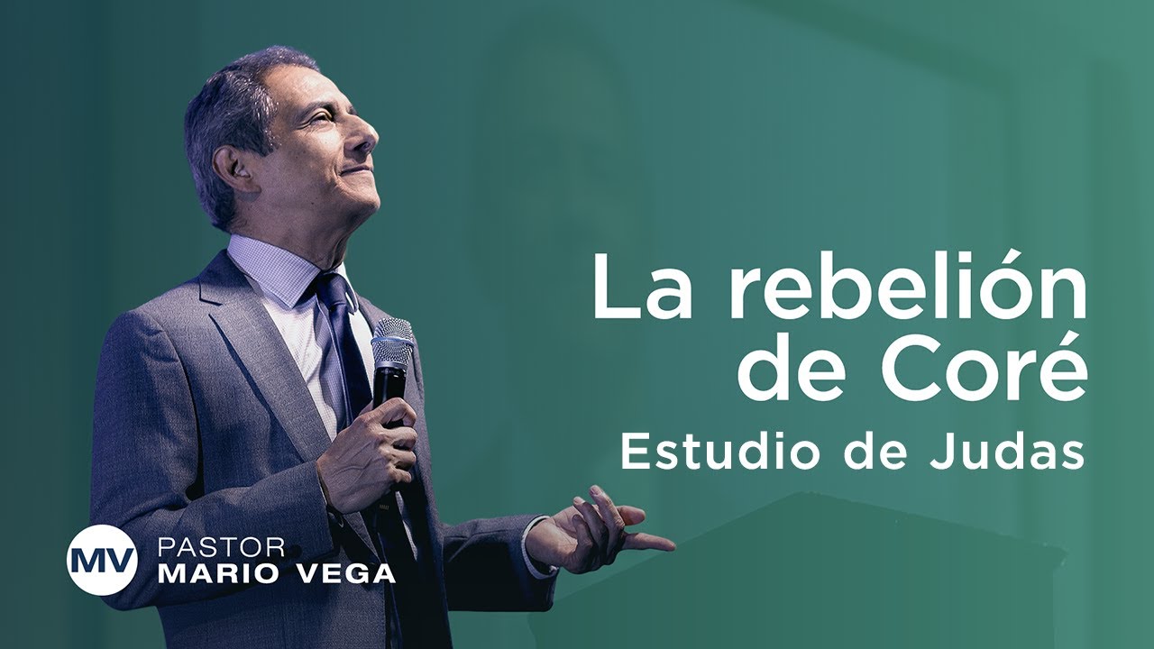 estudio biblico sobre la rebelion de core