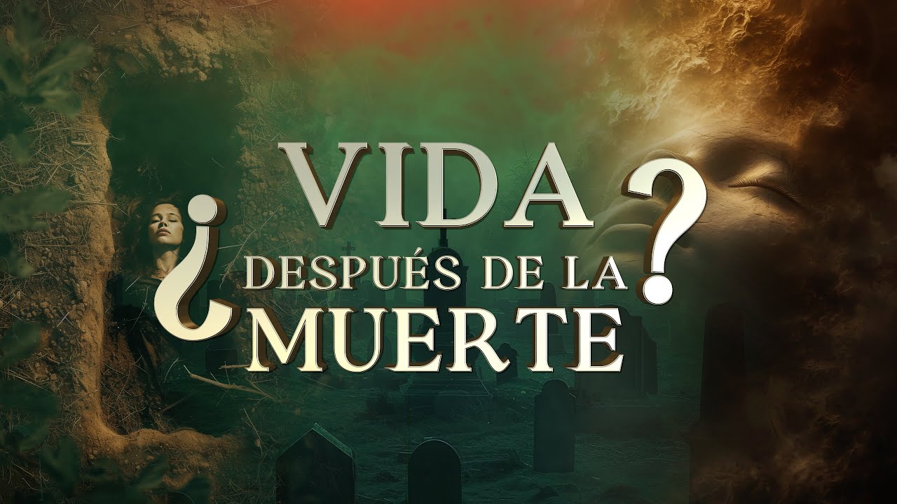 hay vida despues de la muerte biblia