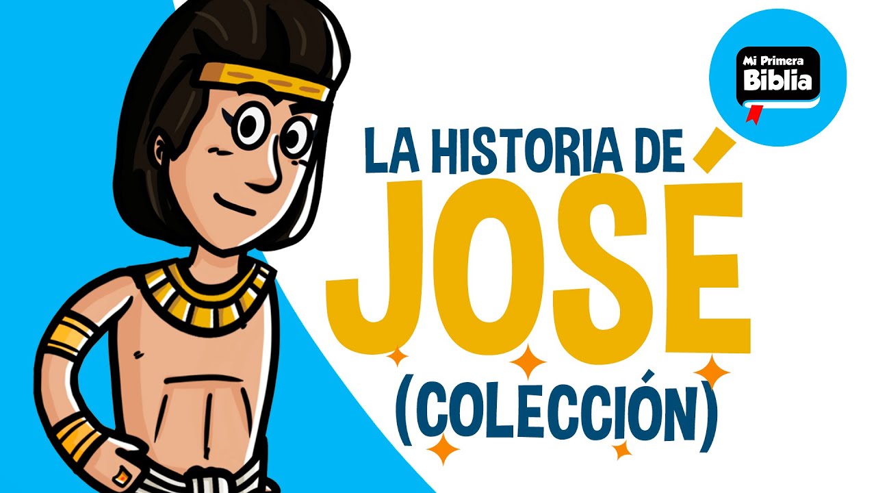 historia de jose para niños de la biblia